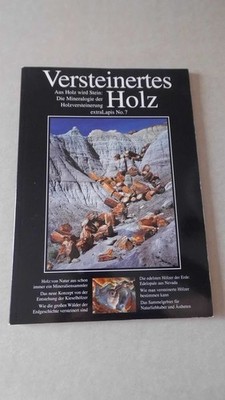 Versteinertes Holz Aus Holz wird Stein: Die Mineralogie der Holzversteinerung ex