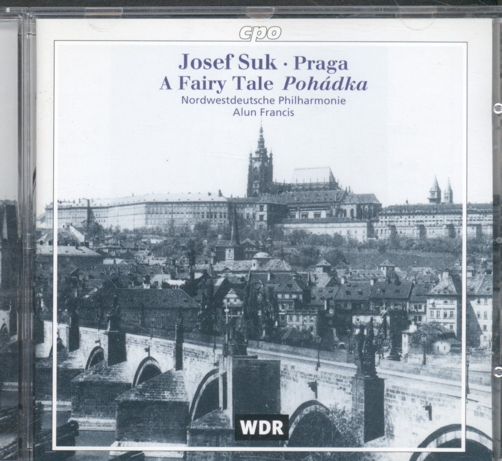 9995762 Josef Suk Praga; A Fairy Tale Pohadka CD Europe Cpo 1999 9995762