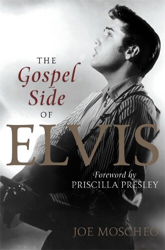 Joe Moscheo The Gospel Side Of Elvis (taschenbuch)