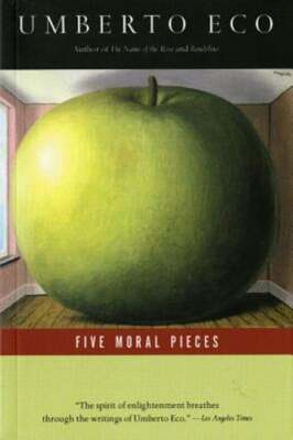 Five Moral Pieces by Umberto Eco: Used