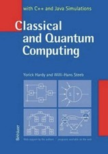 Classical and Quantum Computing : With C++ and Java Simulations by Yorick