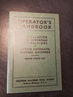 Western Machine Garvin Automatic Tapping Machine  Operator & Parts List *1092