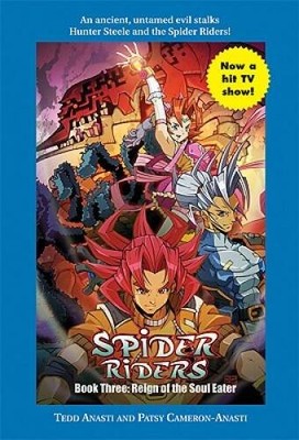 Spider Riders Book Three: Reign of the Soul Eater - Paperback - GOOD
