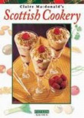 Claire Macdonald's Scottish Cookery (Pitkin guides), Baroness Claire Macdonald, 