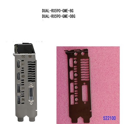 DUAL-RX590-GME-8G DUAL-RX590-GME-O8G FOR   IO I/O   Back Plate *uq