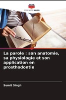 Sumit Singh | La Parole : Son Anatomie, Sa Physiologie Et Son Application En...