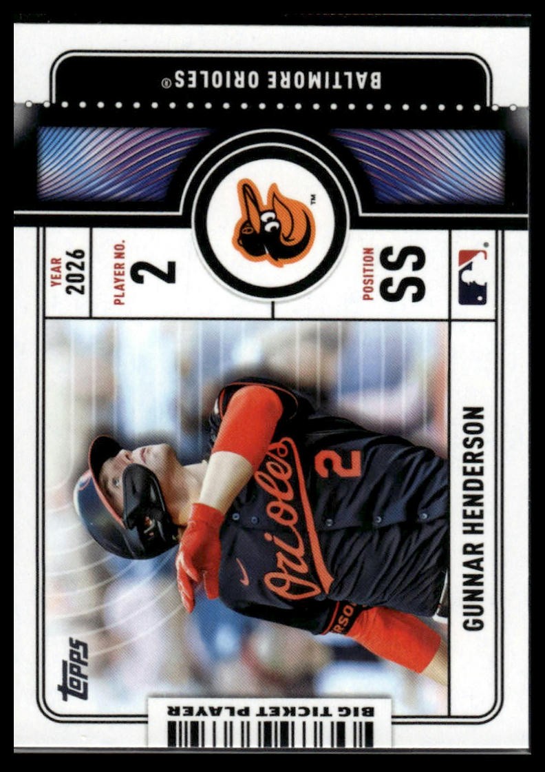 Gunnar Henderson 2026 Topps Big Ticket Players Baltimore Orioles