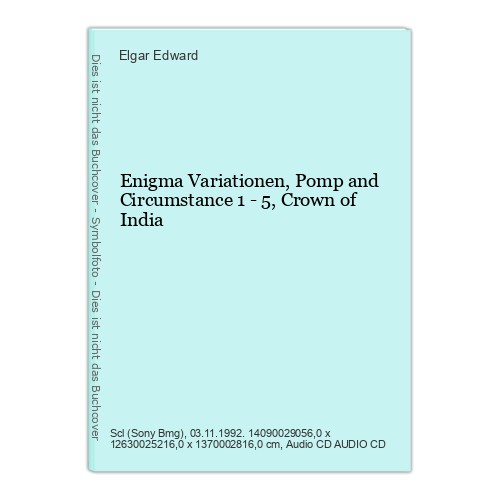 Enigma Variationen, Pomp and Circumstance 1 - 5, Crown of India Edward, Elgar: - Bild 1 von 1