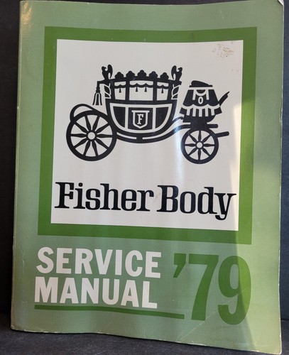 1979 Fisher Body Service Manual