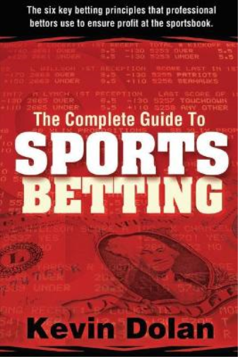 Kevin Dolan The Complete Guide to Sports Betting (Tascabile)