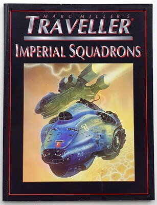 Marc Miller´s TRAVELLER Imperial Squadrons RPG Source Book 4.1, Fantasy 1997 USA