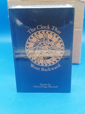 The Clock That Went Backward by Edward Page Mitchell.