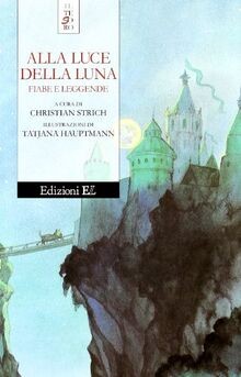 Alla luce della luna. Fiabe e leggende von C. Strich | Buch | Zustand sehr gut