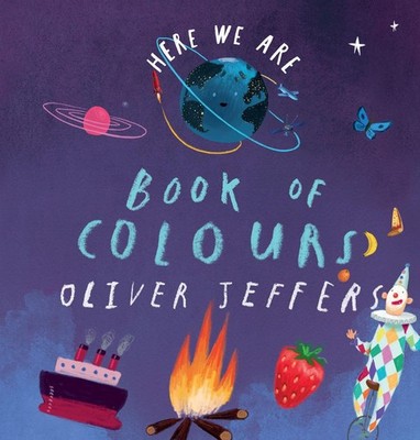 Book of Colours: From the creator of the #1 bestselling Here We Are - board ...