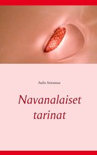 Navanalaiset tarinat Aulis Antamaa Taschenbuch Kartoniert / Broschiert Finnisch