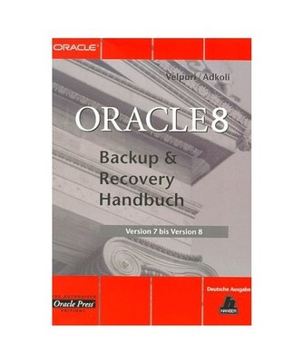 Oracle 8 Backup & Recovery Handbuch, Velpuri, Rama