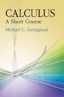 Calculus: A Short Course (Dover Books on Mathematics) - Paperback - GOOD