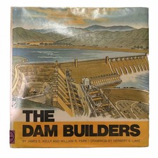 The Dam Builder Kelly Park 1977 Vintage Hardcover Library Binding