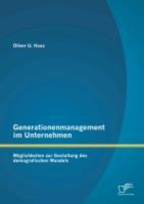 Thumbnail - Generationenmanagement Unternehmen: Möglichkeiten Zur Gestaltung