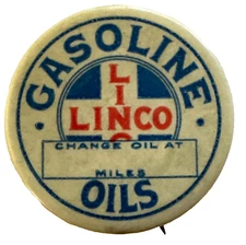 1920's LINCO GASOLINE OILS Mileage Oil Change Petroliana Celluloid 1.25" Pinback