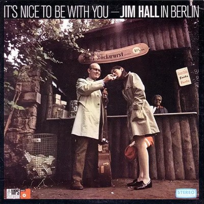 Jim Hall Its Nice To Be With You (Jim Hall In Berlin) MPS Vinyl LP