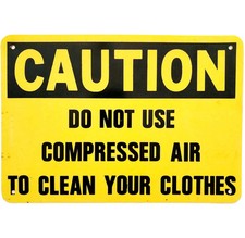 1990s Vintage Caution Do Not Use Compressed Air Sign Black Yellow 10" x 7" DWRR3