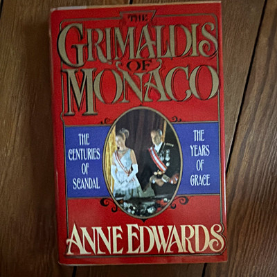 Anne Edwards The Grimaldis of Monaco Hardcover 1st Ed 1992 William Morrow