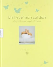 Ich freue mich auf dich: Mein Schwangerschafts-Tage... | Buch | Zustand sehr gut