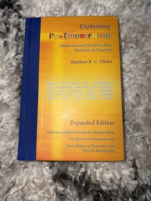 Explaining Postmodernism: Skepticism and Socialism from Rousseau to Foucault...