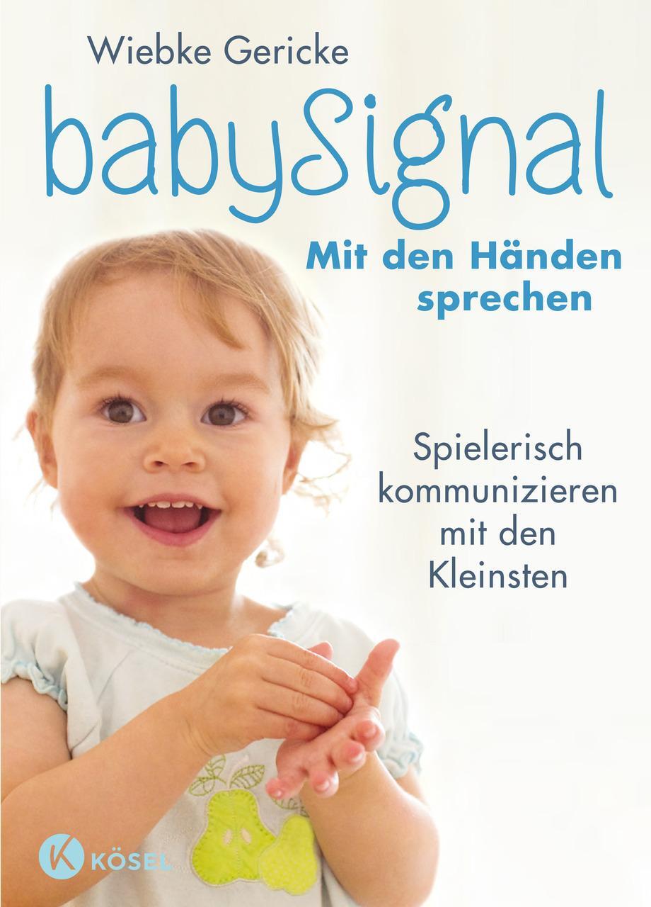 Babysignal - Mit Den Händen Sprechen Wiebke Gericke