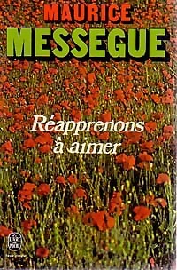 Lerne wieder zu lieben - Maurice Mességué - V469760