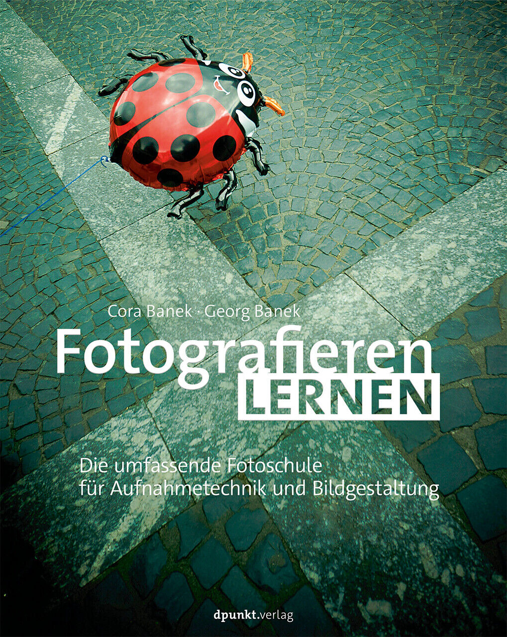 Thumbnail - Cora Banek; Georg Banek / Fotografieren Lernen