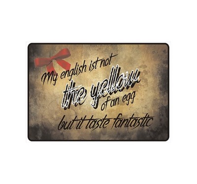 Schild Hinweisschild Hinweis ''My English is not the Yellow of an Egg'' Spruch Fun