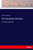 Das Hohe Ziel Der Erkenntnis Omar Al-Raschid