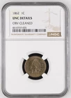 1862 1C Indian Head Cent NGC UNC Uncirculated Details Obverse Cleaned