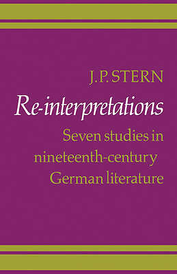 Re-Interpretations Seven Studies in Nineteenth-Century German Literature Stern