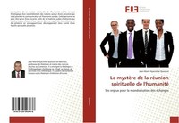 Le MystèRe De La RéUnion Spirituelle De L'humanité Jean-Marie Hyacinthe Quenum