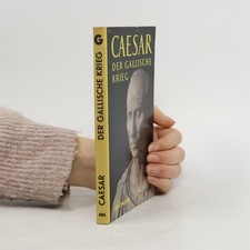 Caesar. Der Gallische Krieg  |  kolektiv