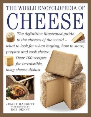 Cheese a Feast of International Dishes By juliet harbutt