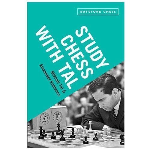 Étudier les échecs avec tal par Alexander Koblencs et Mikhail Tal (2013, livre de poche) - Photo 1/1