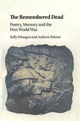 The Remembered Dead: Poetry, Memory and the First World War - Image 3