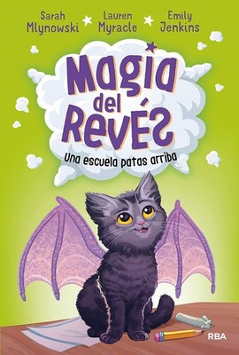 Una escuela patas arriba / Upside-Down Magic. (Magia del Reves) (Spanish Edi...