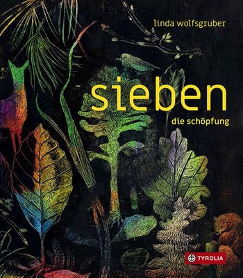 sieben. die schöpfung | Linda Wolfsgruber | deutsch