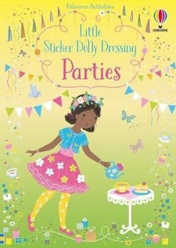 Little Sticker Dolly Dressing Parties by Fiona Watt 9781474986915 | Brand New - Picture 1 of 1