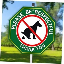 No Peeing No Pooping Dog Sign, Please Be Respectful, 10" x 10" Rust Free