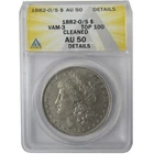 1882 O/S VAM-3 Flush Top 100 Morgan $1 AU 50 Details ANACS SKU:I24457