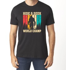 Bigfoot - Hide Seek World Champ Graphic Tee - Unisex Cotton in Various Sizes