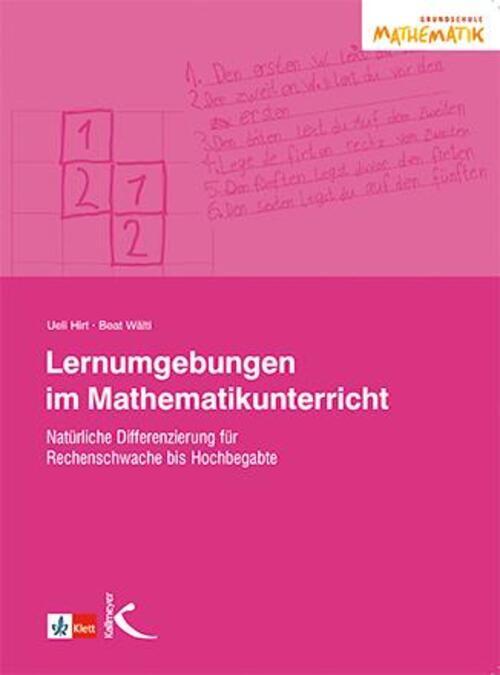 Thumbnail - Lernumgebungen Mathematikunterricht | Ueli Hirt (u. A.) | Taschenbuch