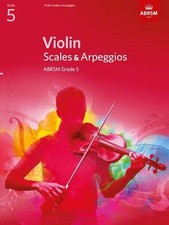 Violin Scales & Arpeggios, ABRSM Grade 5: from 2012 (ABRSM &... 