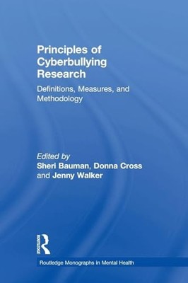 Principles of Cyberbullying Research: Definitions, Measures, and Methodology by